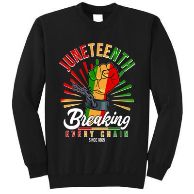 Juneteenth Breaking Every Chain Since 1865 Tall Sweatshirt