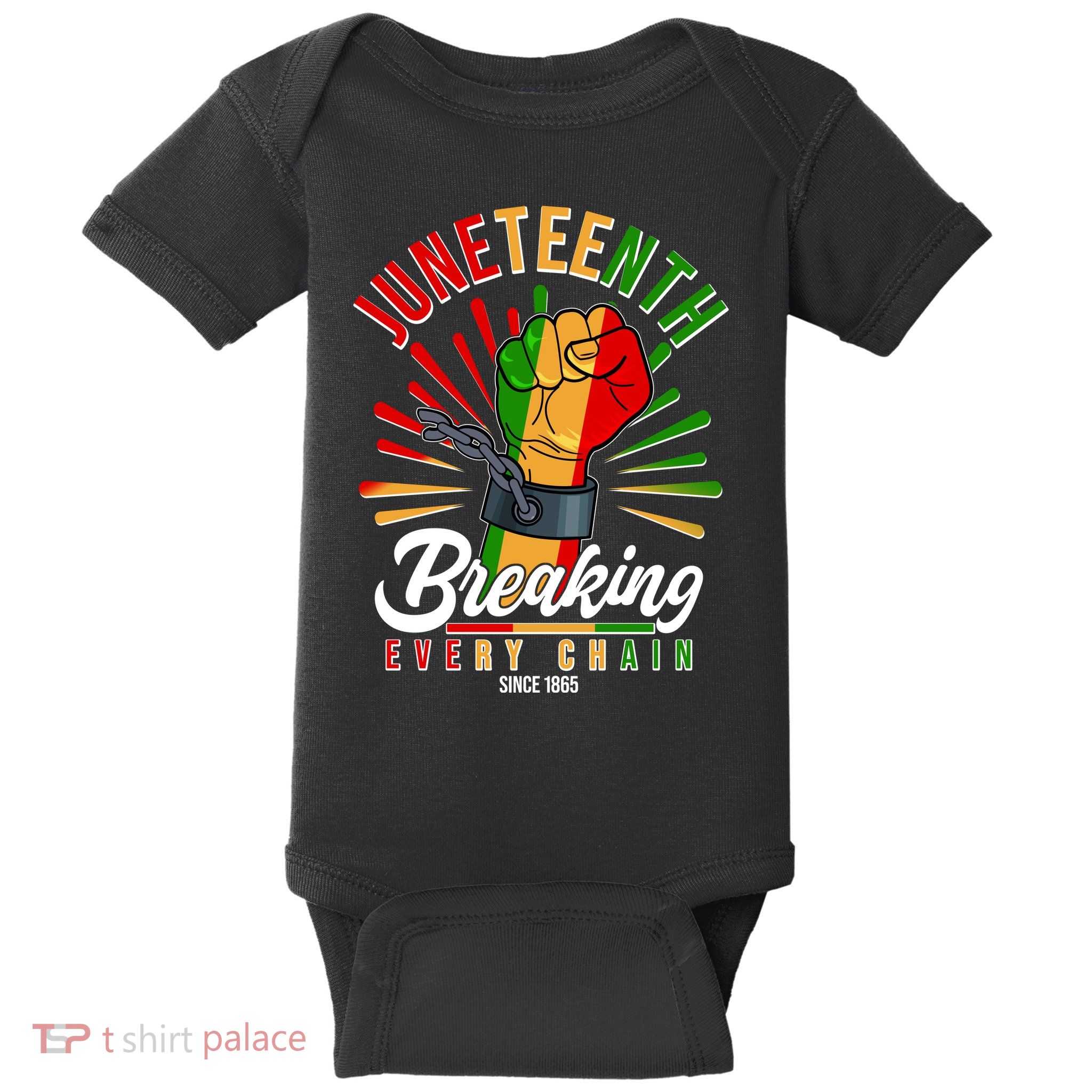 Juneteenth Breaking Every Chain Since 1865 Baby Bodysuit