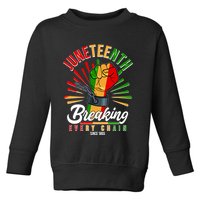 Juneteenth Breaking Every Chain Since 1865 Toddler Sweatshirt