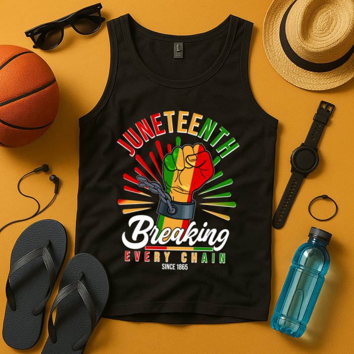 Juneteenth Breaking Every Chain Since 1865 Tank Top