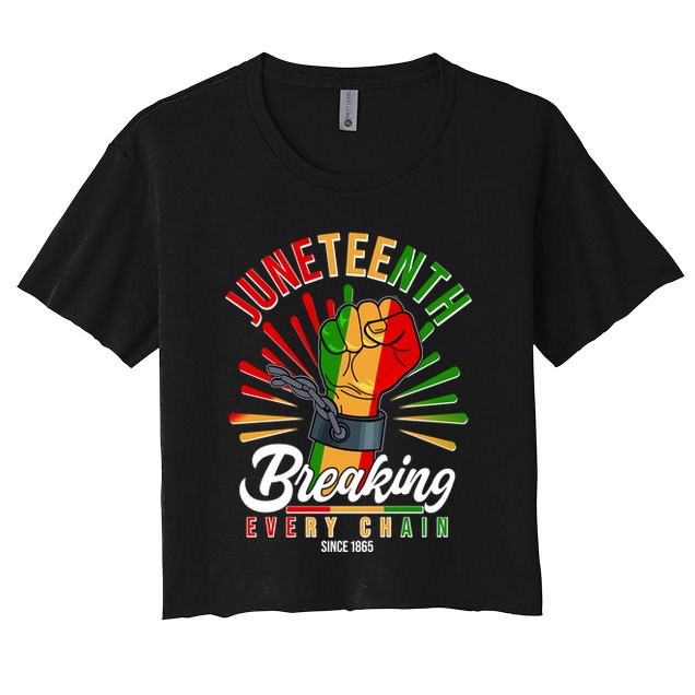 Juneteenth Breaking Every Chain Since 1865 Crop Top