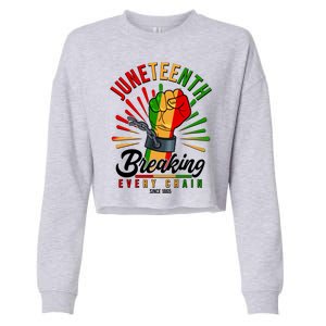 Juneteenth Breaking Every Chain Since 1865 Cropped Pullover Crew