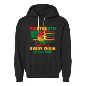 Juneteenth Breaking Every Chain Since 1865 Garment-Dyed Fleece Hoodie