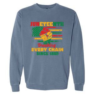 Juneteenth Breaking Every Chain Since 1865 Garment-Dyed Sweatshirt