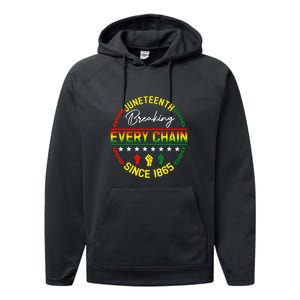 Juneteenth Breaking Every Chain Since 1865 Black Freedom Gift African Pride Performance Fleece Hoodie