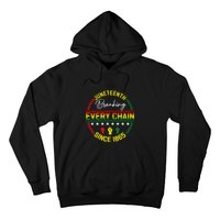 Juneteenth Breaking Every Chain Since 1865 Black Freedom Gift African Pride Hoodie