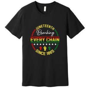 Juneteenth Breaking Every Chain Since 1865 Black Freedom Gift African Pride Premium T-Shirt