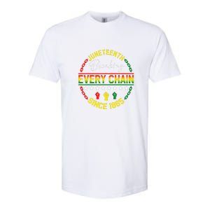 Juneteenth Breaking Every Chain Since 1865 Black Freedom Gift African Pride Softstyle CVC T-Shirt