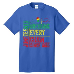 Juneteenth Breaking Every Chain Since 1865 Tall T-Shirt