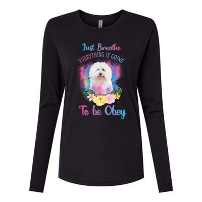 Just Breathe Everything Is Going To Be Obey Graphic Great Gift Womens Cotton Relaxed Long Sleeve T-Shirt