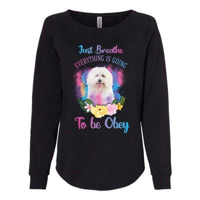 Just Breathe Everything Is Going To Be Obey Graphic Great Gift Womens California Wash Sweatshirt