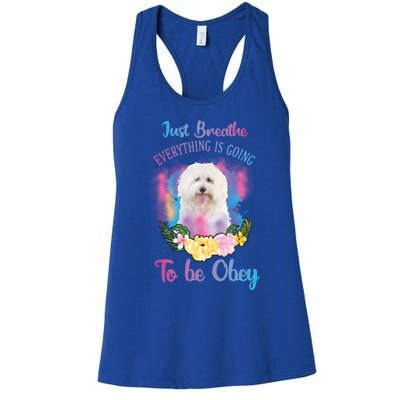 Just Breathe Everything Is Going To Be Obey Graphic Great Gift Women's Racerback Tank