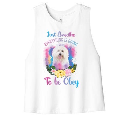 Just Breathe Everything Is Going To Be Obey Graphic Great Gift Women's Racerback Cropped Tank