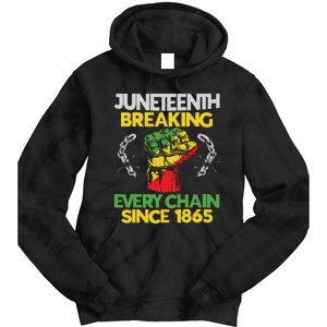 Juneteenth Breaking Every Chain Since 1865 African American Tie Dye Hoodie