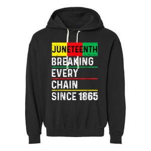 Juneteenth Breaking Every Chain Since 1865 African American Garment-Dyed Fleece Hoodie