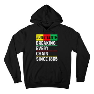 Juneteenth Breaking Every Chain Since 1865 African American Hoodie