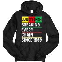 Juneteenth Breaking Every Chain Since 1865 African American Tie Dye Hoodie