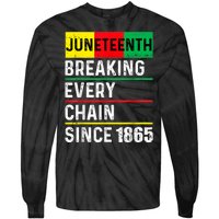 Juneteenth Breaking Every Chain Since 1865 African American Tie-Dye Long Sleeve Shirt