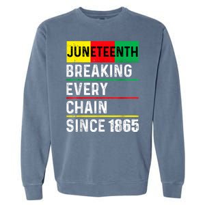 Juneteenth Breaking Every Chain Since 1865 African American Garment-Dyed Sweatshirt