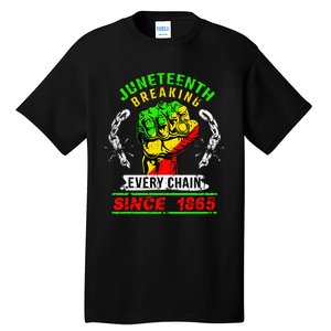 Juneteenth Breaking Every Chain Since 1865 African American Tall T-Shirt