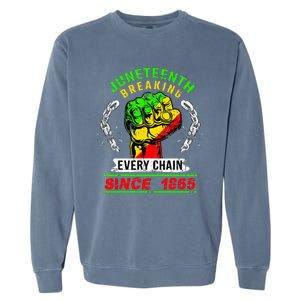 Juneteenth Breaking Every Chain Since 1865 African American Garment-Dyed Sweatshirt