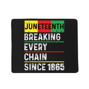 Juneteenth Breaking Every Chain Since 1865 African American Mousepad