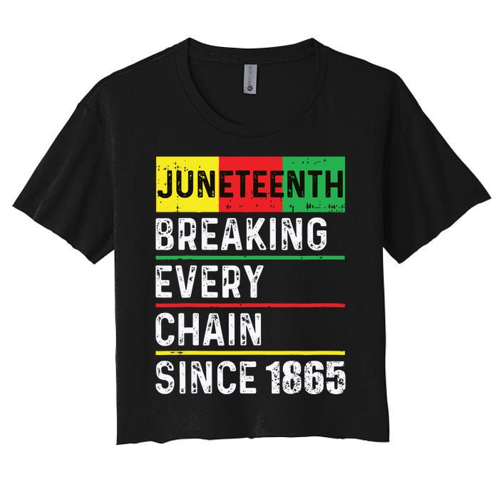 Juneteenth Breaking Every Chain Since 1865 African American Women's Crop Top Tee