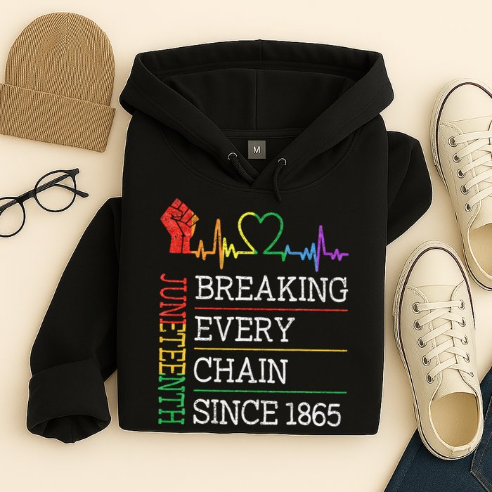Juneteenth Breaking Every Chain Since 1865 Hoodie