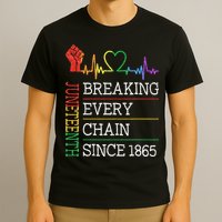 Juneteenth Breaking Every Chain Since 1865 T-Shirt