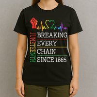 Juneteenth Breaking Every Chain Since 1865 T-Shirt
