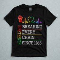 Juneteenth Breaking Every Chain Since 1865 T-Shirt