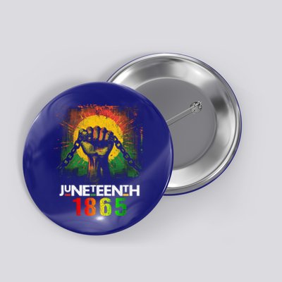 Junenth Break Every Chain Black History Remembrance Gift Button