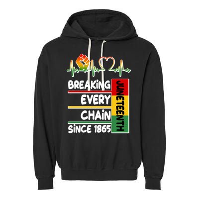 Juneteenth Breaking Every Chain Since 1865 Garment-Dyed Fleece Hoodie