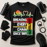 Juneteenth Breaking Every Chain Since 1865 Performance Shirt