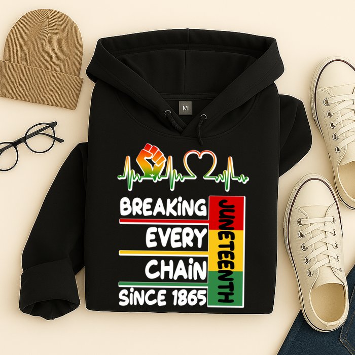 Juneteenth Breaking Every Chain Since 1865 Hoodie