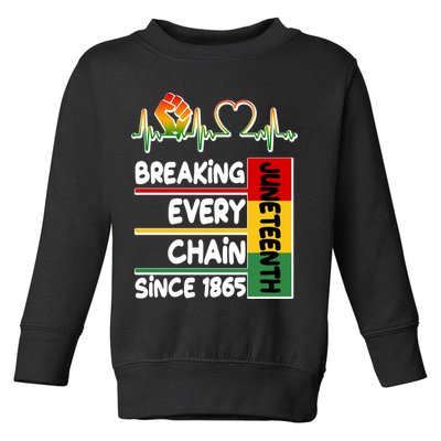 Juneteenth Breaking Every Chain Since 1865 Toddler Sweatshirt