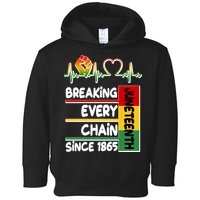 Juneteenth Breaking Every Chain Since 1865 Toddler Hoodie