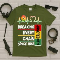 Juneteenth Breaking Every Chain Since 1865 T-Shirt