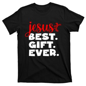 Jesus Best Ever Christian Humor Christmas Season Lover T-Shirt