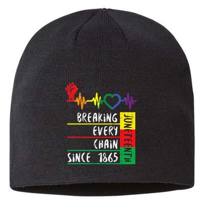 Juneteenth Breaking Every Chain Since 1865 Sustainable Beanie
