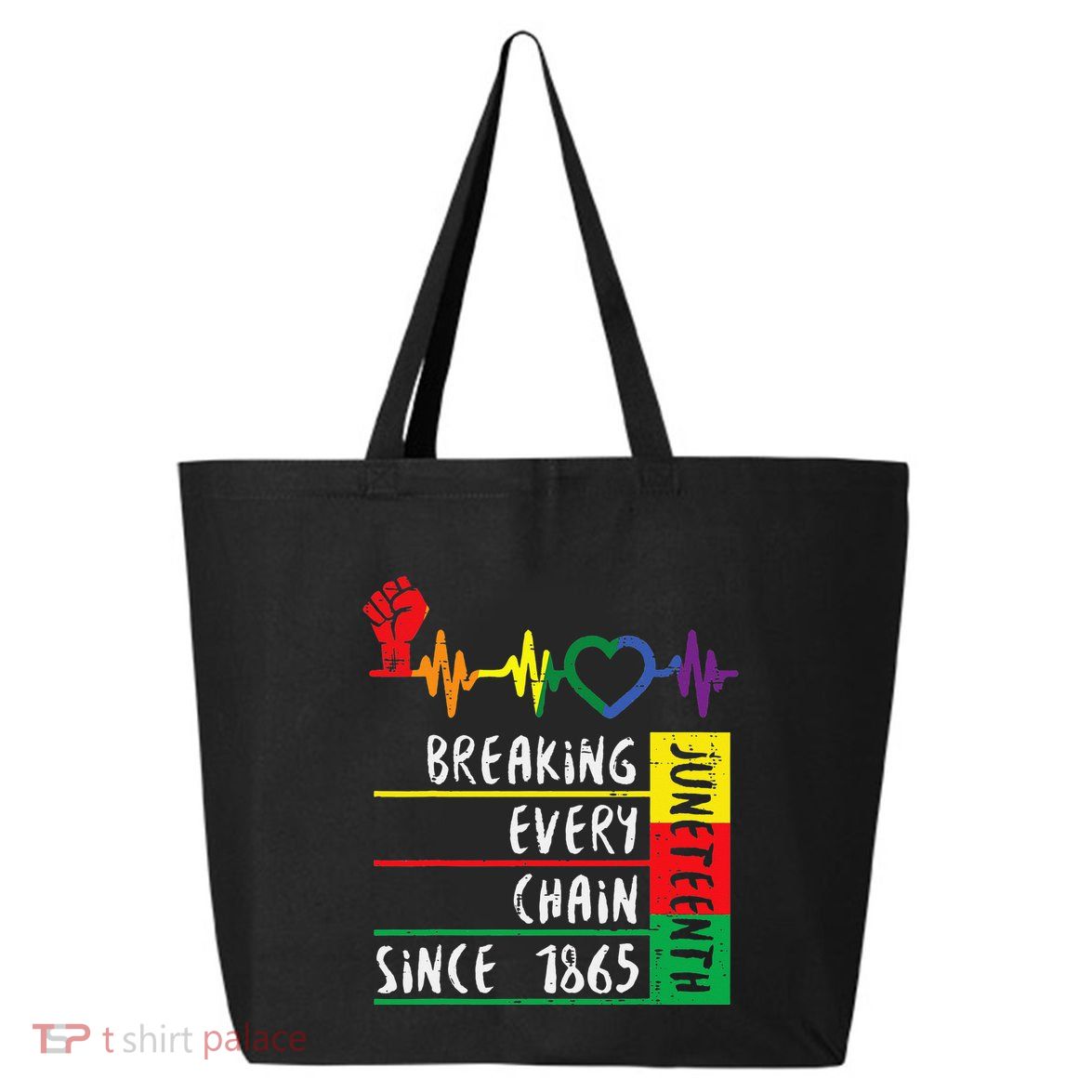 Juneteenth Breaking Every Chain Since 1865 25L Jumbo Tote