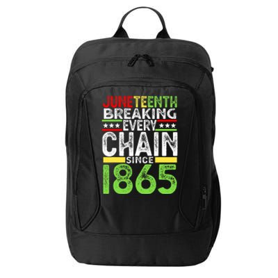 Juneteenth Breaking Every Chain Since 1865 Proud Afro Black City Backpack