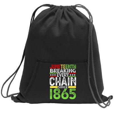 Juneteenth Breaking Every Chain Since 1865 Proud Afro Black Sweatshirt Cinch Pack Bag