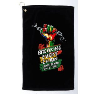 Juneteenth Breaking Every Chain Since 1865 Platinum Collection Golf Towel