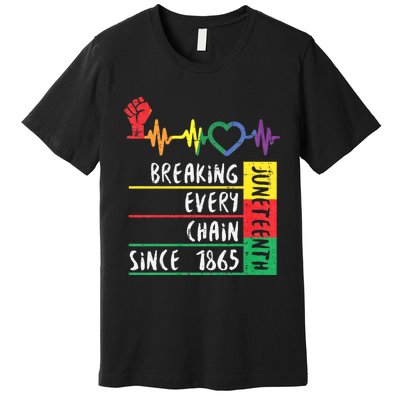 Juneteenth Breaking Every Chain Since 1865 Premium T-Shirt