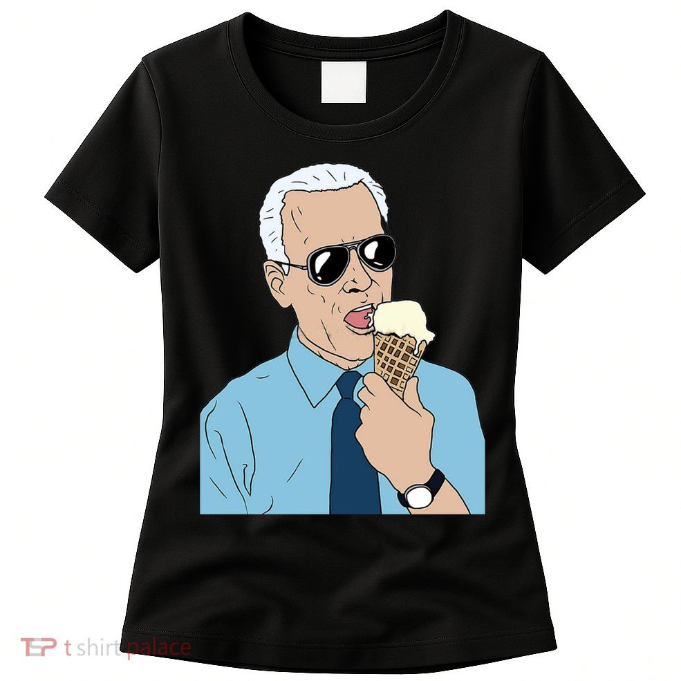 Joe Biden Eating Ice Cream Womens T-Shirt