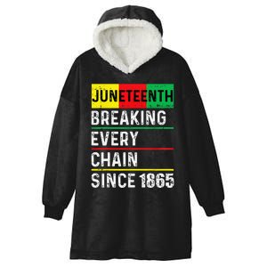 Juneteenth Breaking Every Chain Since 1865 African American Hooded Wearable Blanket