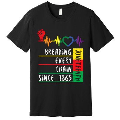 Juneteenth Breaking Every Chain Since 1865 Premium T-Shirt