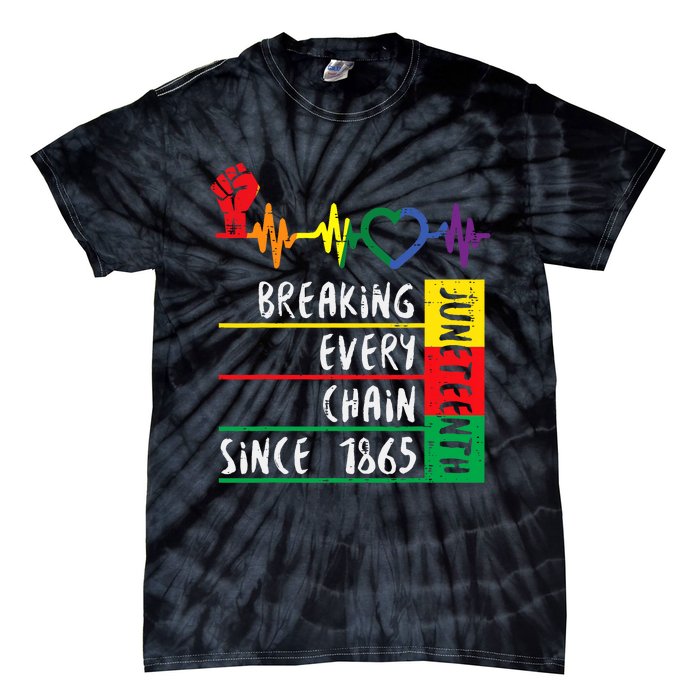 Juneteenth Breaking Every Chain Since 1865 Tie-Dye T-Shirt