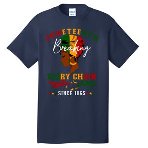 Juneteenth Breaking Every Chain Since 1865 For Women Tall T-Shirt